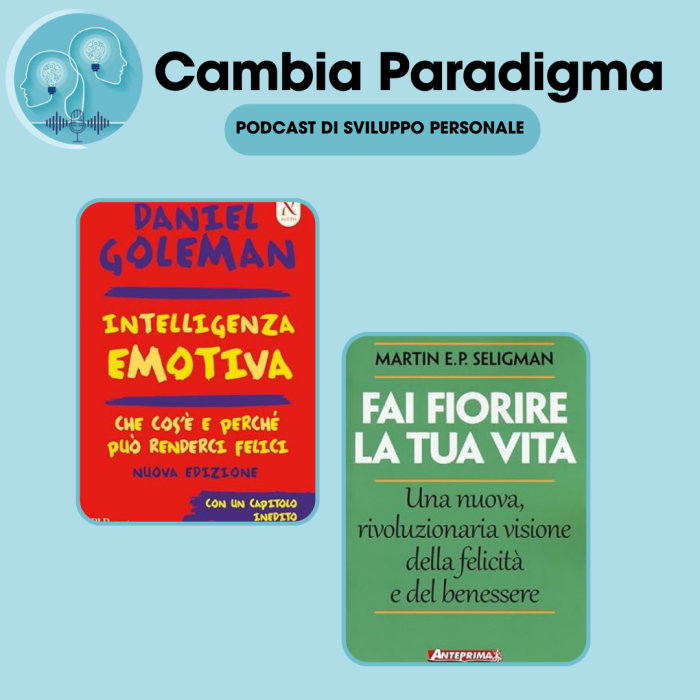 Intelligenza Emotiva: 2 Libri Imperdibili per Trasformare la Tua Vita