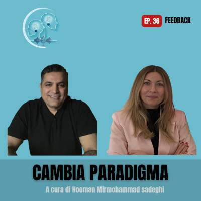 #Ep. 36 – Il Feedback: Un Dono Difficile da Scartare?