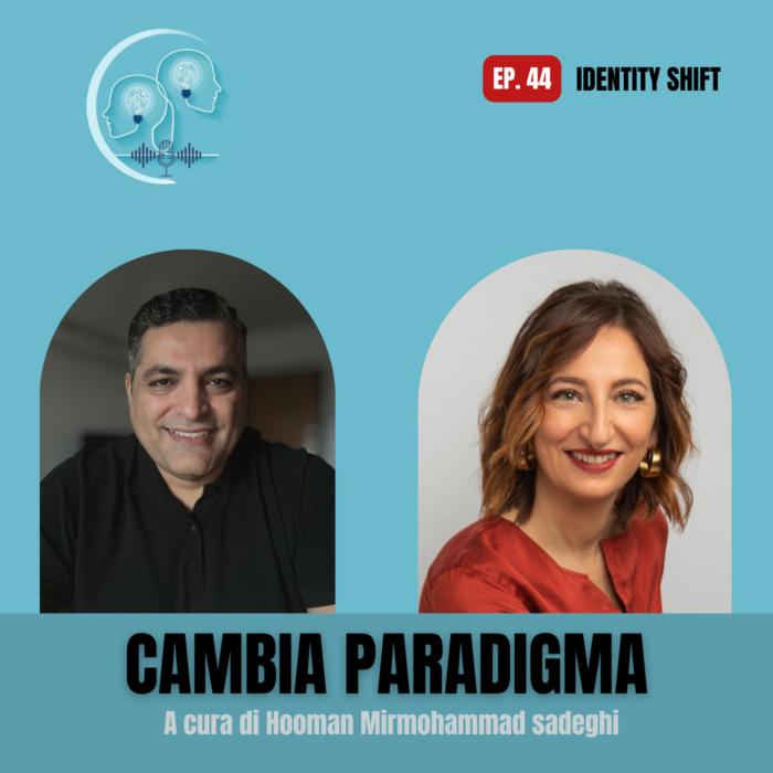 #Ep. 44 – Identity Shift: Quando smetti di essere chi eri